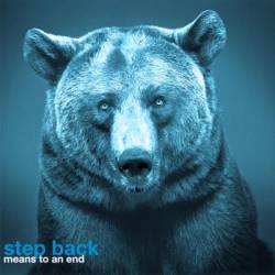 Step Back : Means to an End